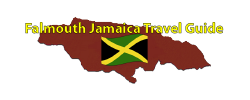 Falmouth Jamaica Travel Guide Page by the Jamaican Business Directory